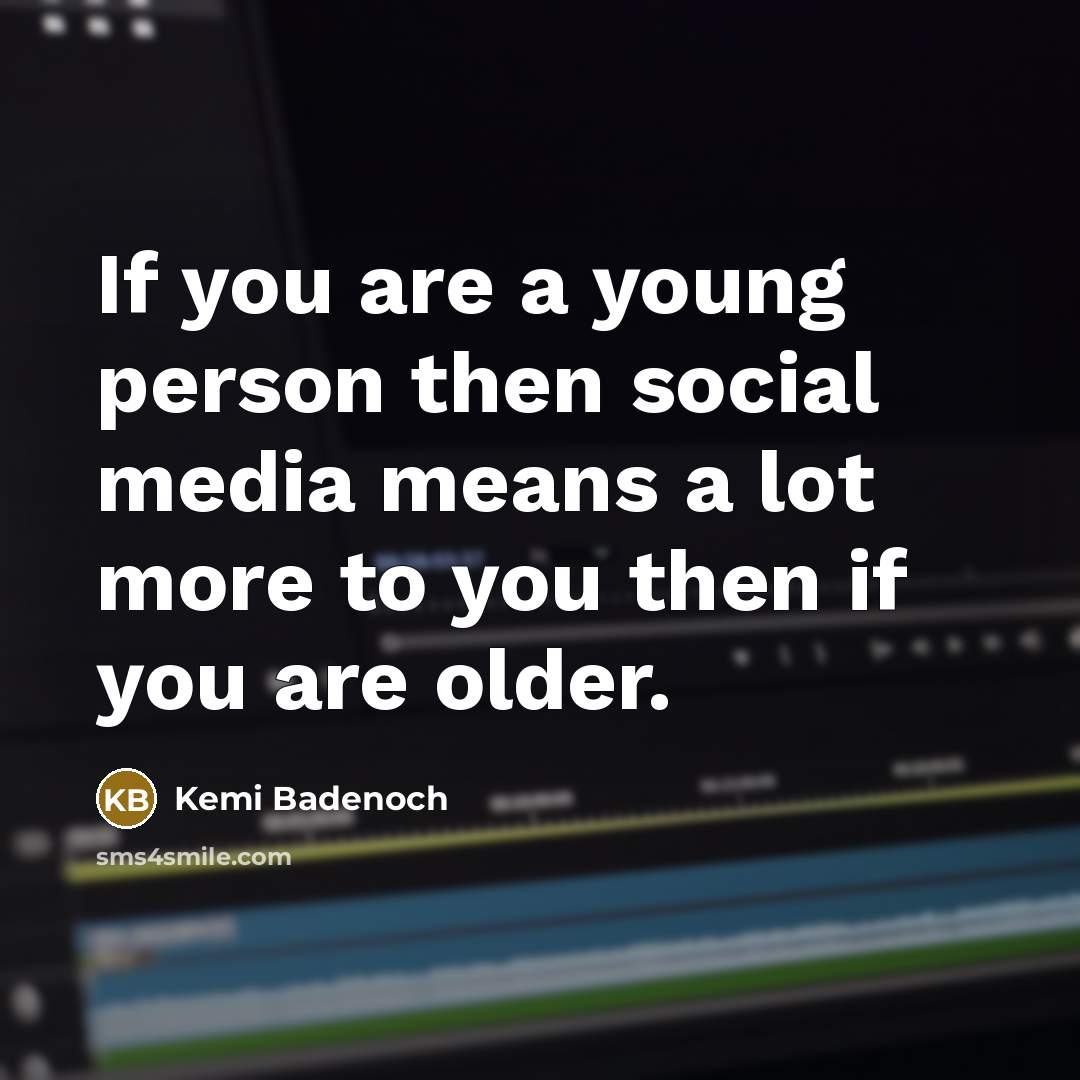 “If you are a young person then social media means…” quote by Kemi Badenoch