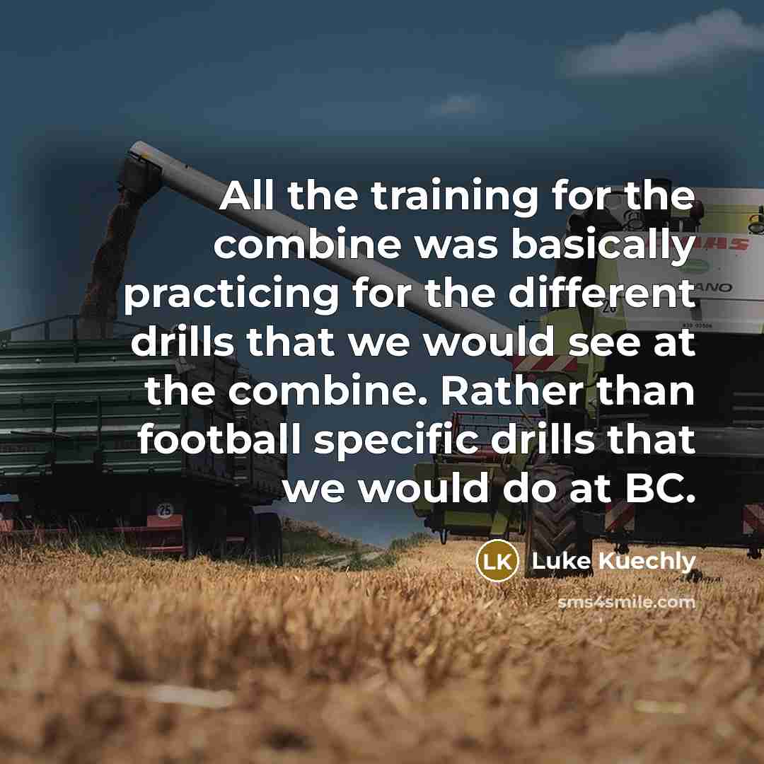 “All the training for the combine was basically practicing for…” quote by Luke Kuechly