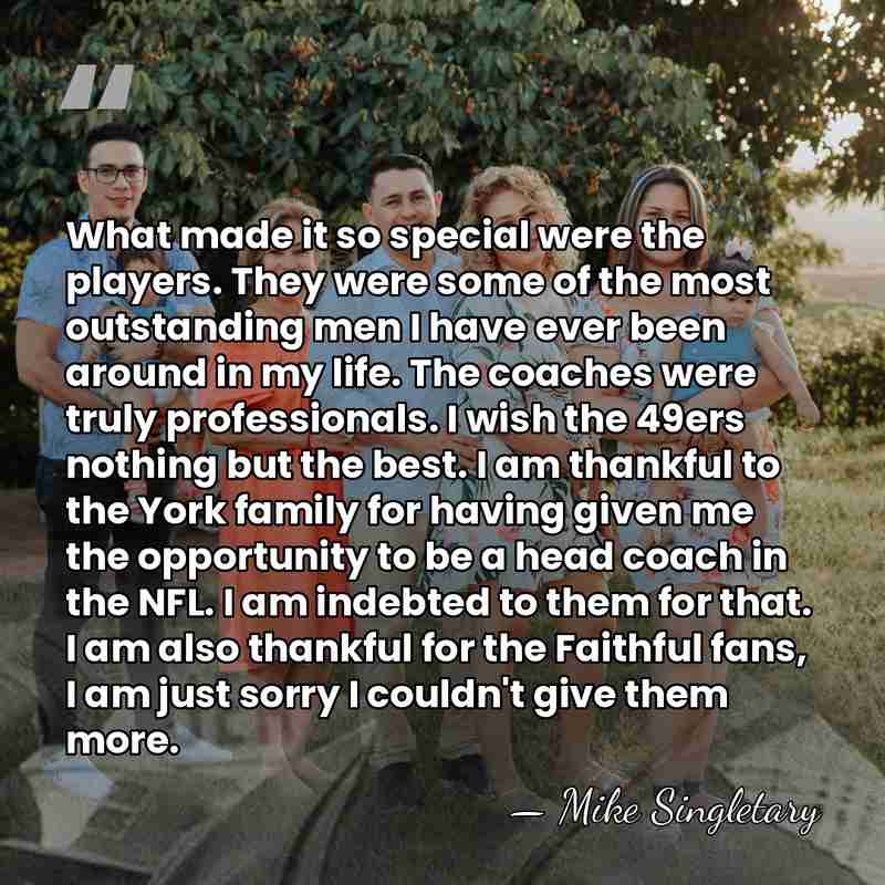 What made it so special were the players. They were some of&hellip; - Mike Singletary