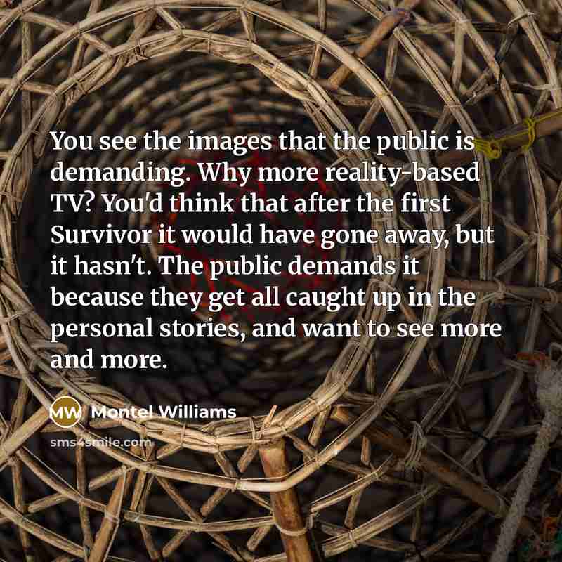 “You see the images that the public is demanding. Why…” quote by Montel Williams
