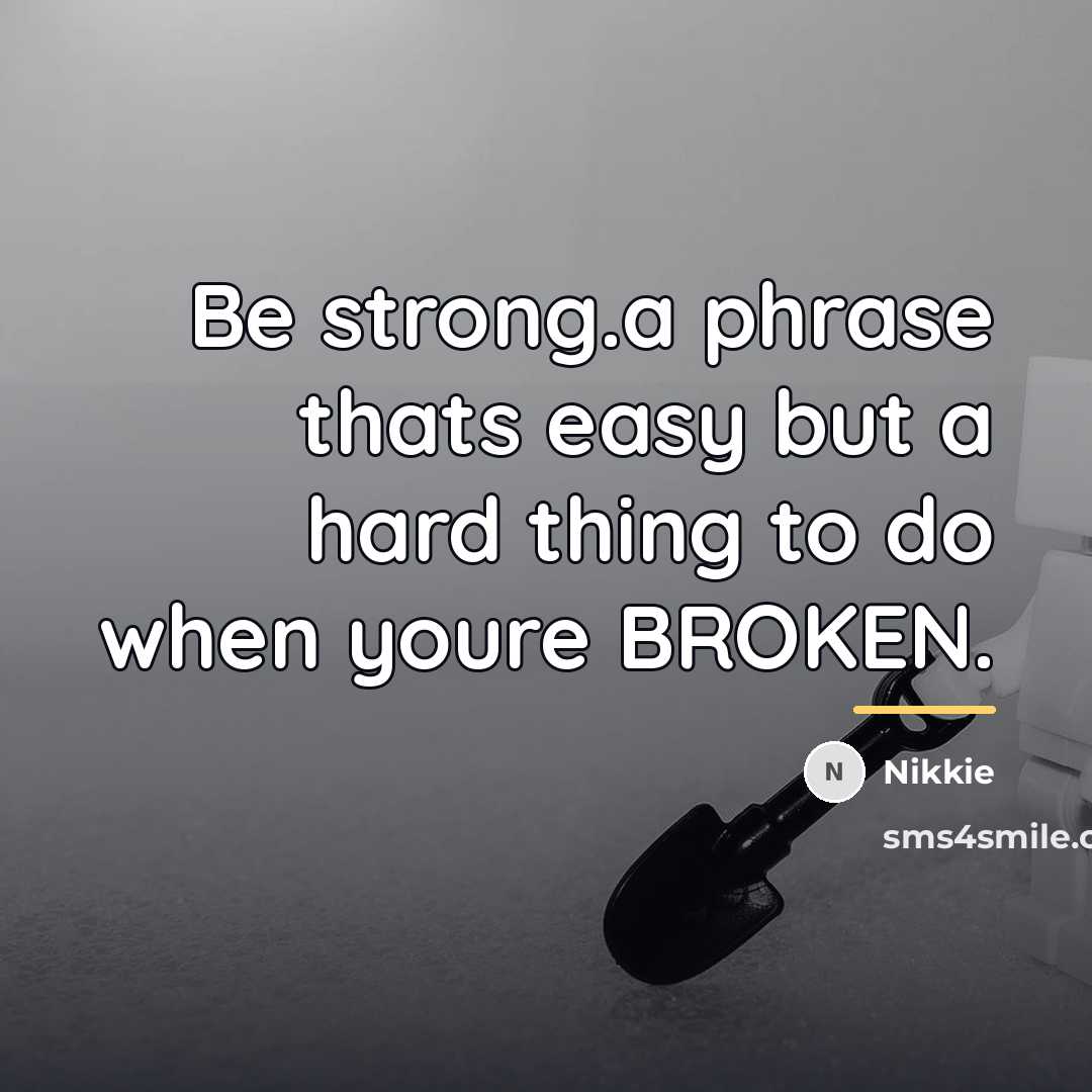 “Be strong.a phrase thats easy but a hard thing to…” quote by Nikkie