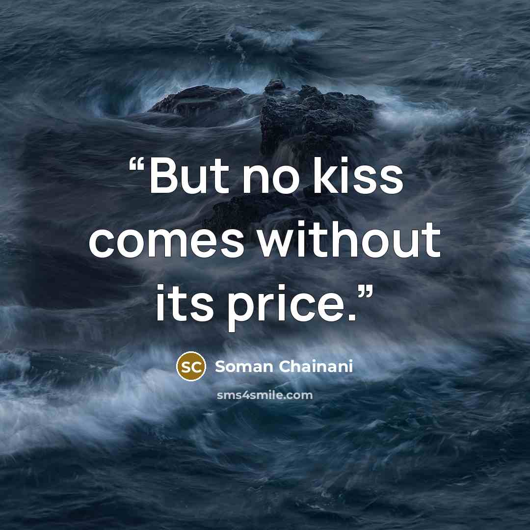 “But no kiss comes without its price.” quote by Soman Chainani