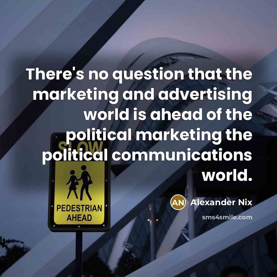 “There's no question that the marketing and advertising world is…” quote by Alexander Nix