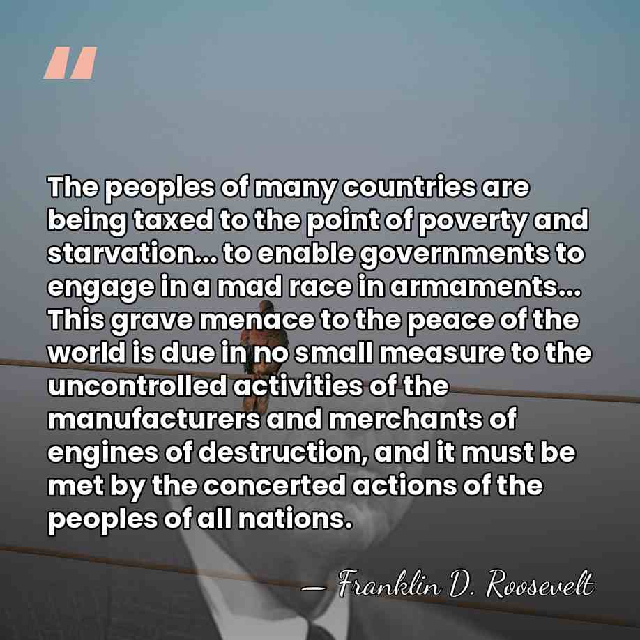 The peoples of many countries are being taxed to the point of&hellip; - Franklin D. Roosevelt
