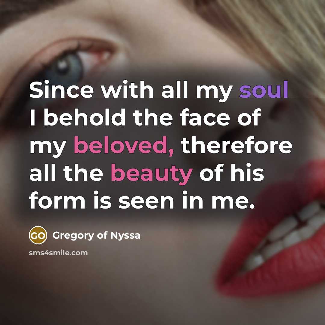 “Since with all my soul I behold the face of…” quote by Gregory of Nyssa