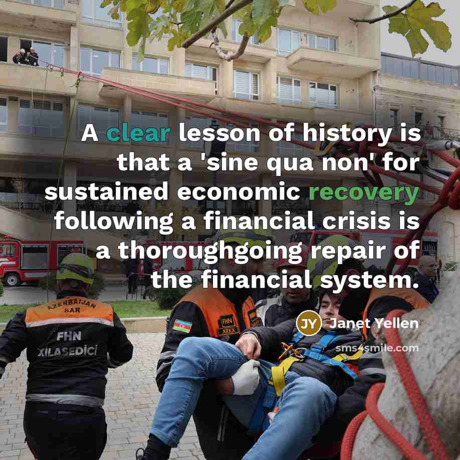 “A clear lesson of history is that a 'sine qua…” quote by Janet Yellen