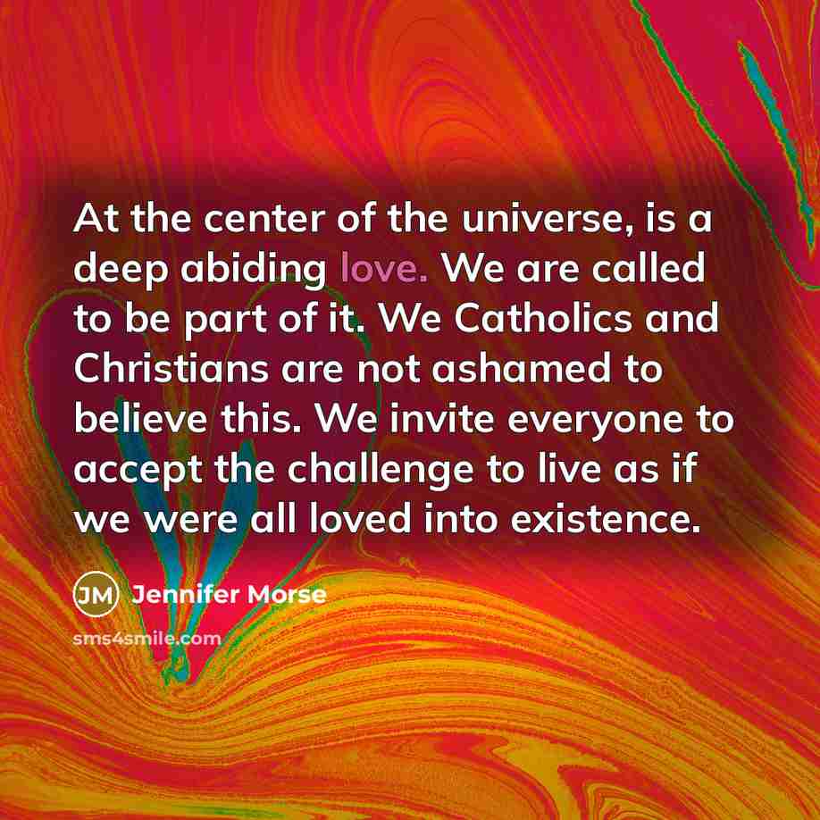 “At the center of the universe, is a deep abiding…” quote by Jennifer Morse