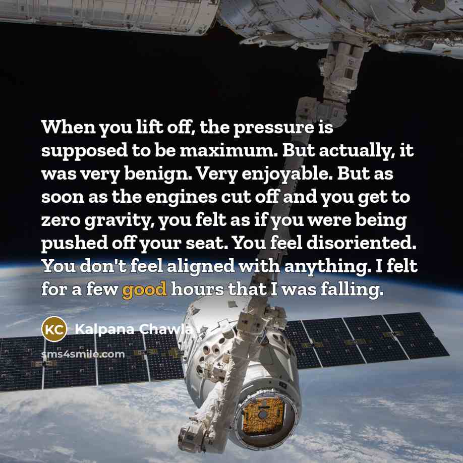 “When you lift off, the pressure is supposed to be…” quote by Kalpana Chawla