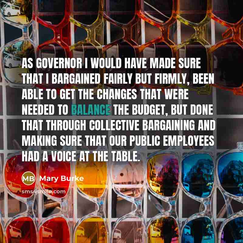 “As governor I would have made sure that I bargained…” quote by Mary Burke