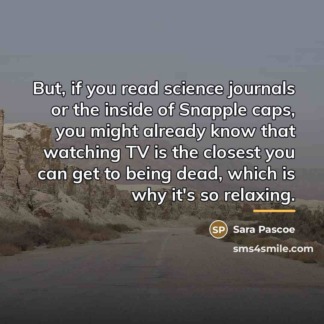 “But, if you read science journals or the inside of…” quote by Sara Pascoe