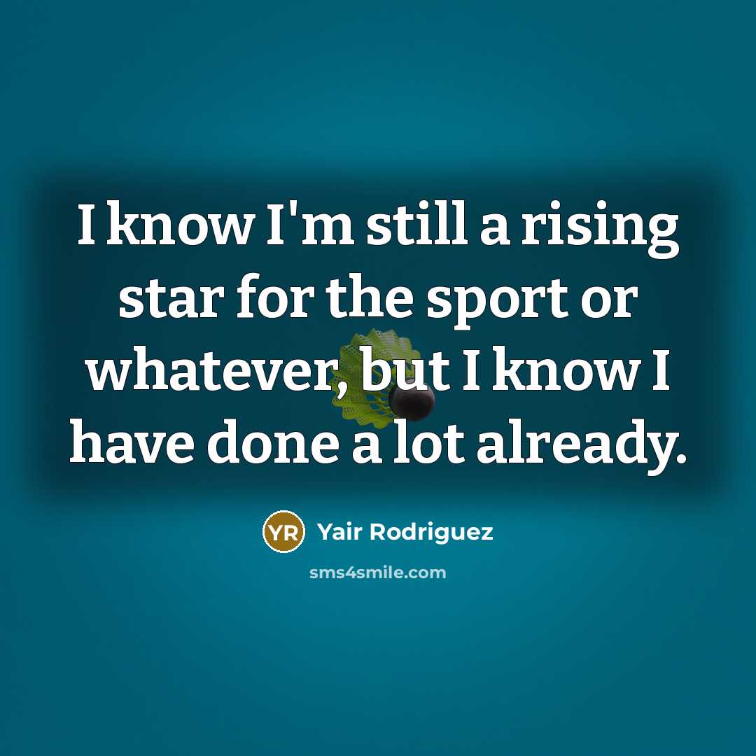 “I know I'm still a rising star for the sport…” quote by Yair Rodriguez