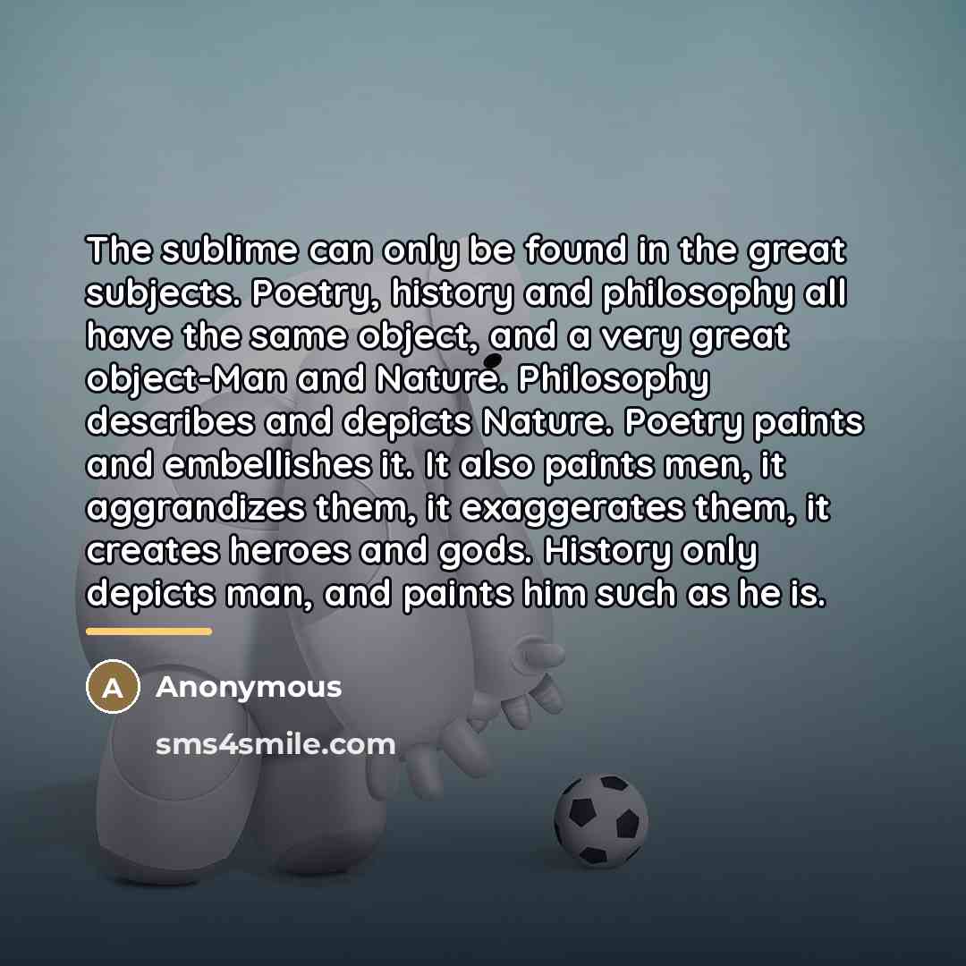 “The sublime can only be found in the great subjects.…” quote by Anonymous