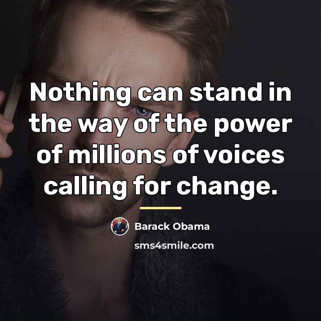 “Nothing can stand in the way of the power of…” quote by Barack Obama