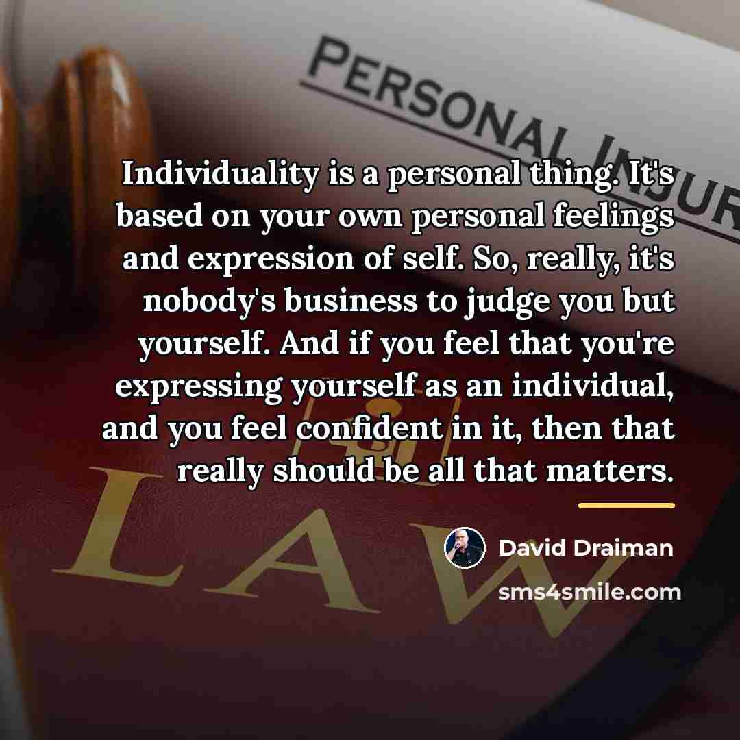 “Individuality is a personal thing. It's based on your own…” quote by David Draiman