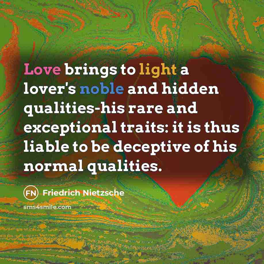 “Love brings to light a lover's noble and hidden qualities-his…” quote by Friedrich Nietzsche