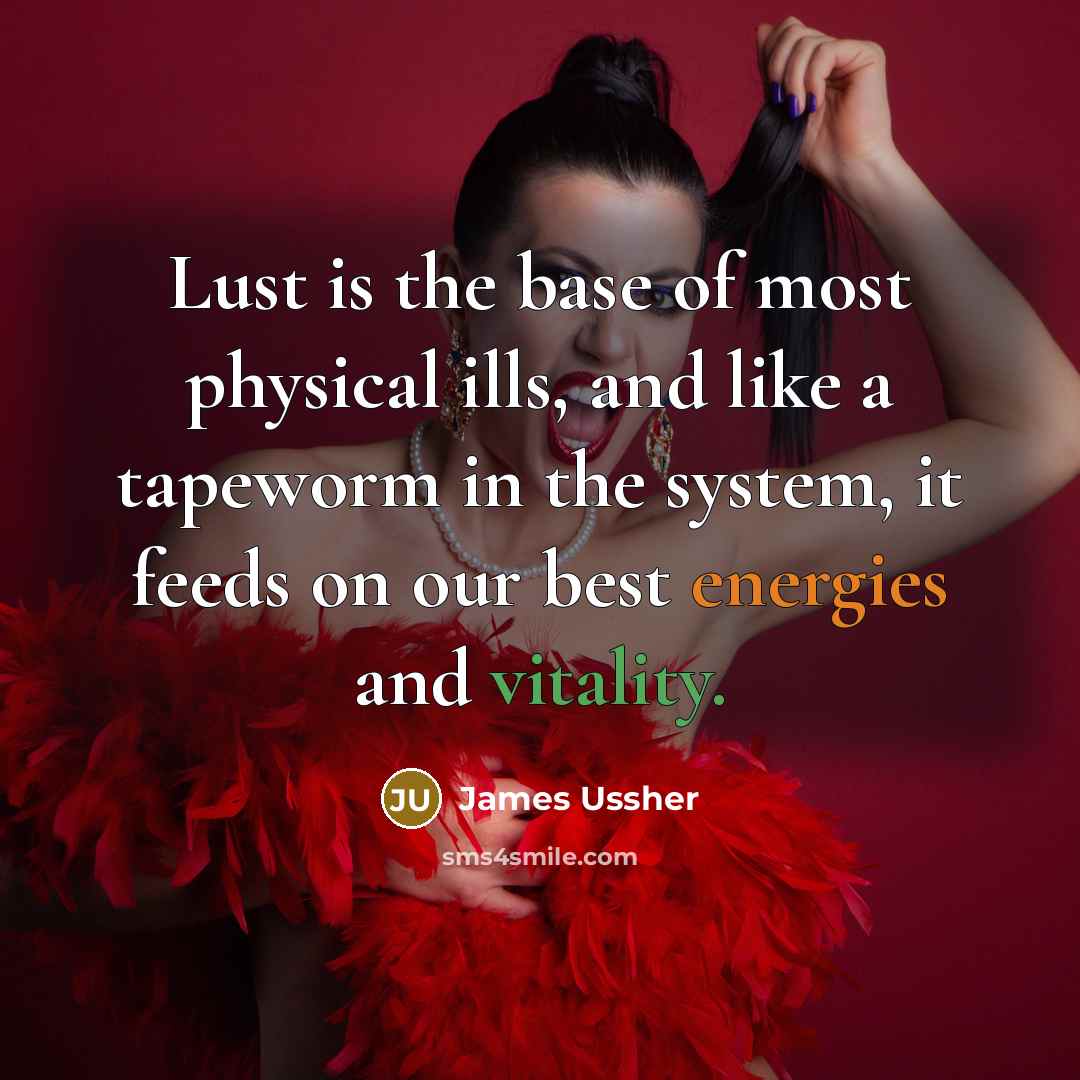 “Lust is the base of most physical ills, and like…” quote by James Ussher