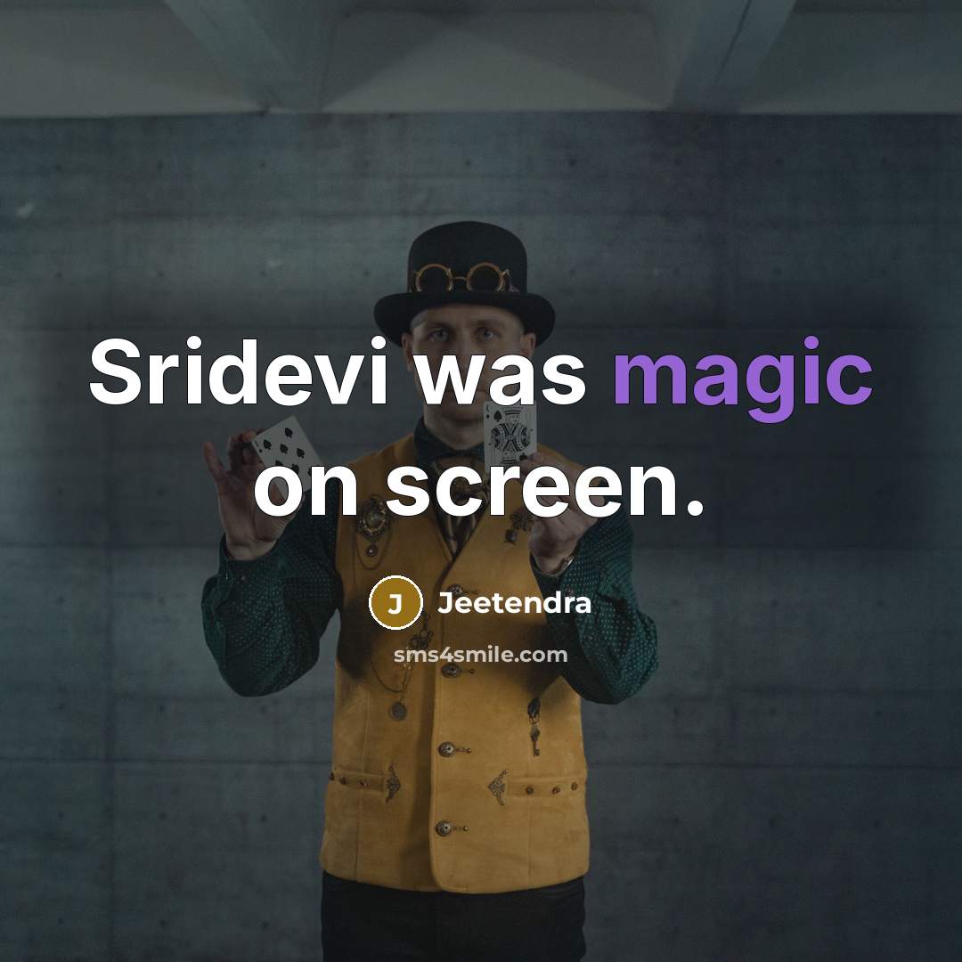 “Sridevi was magic on screen.” quote by Jeetendra
