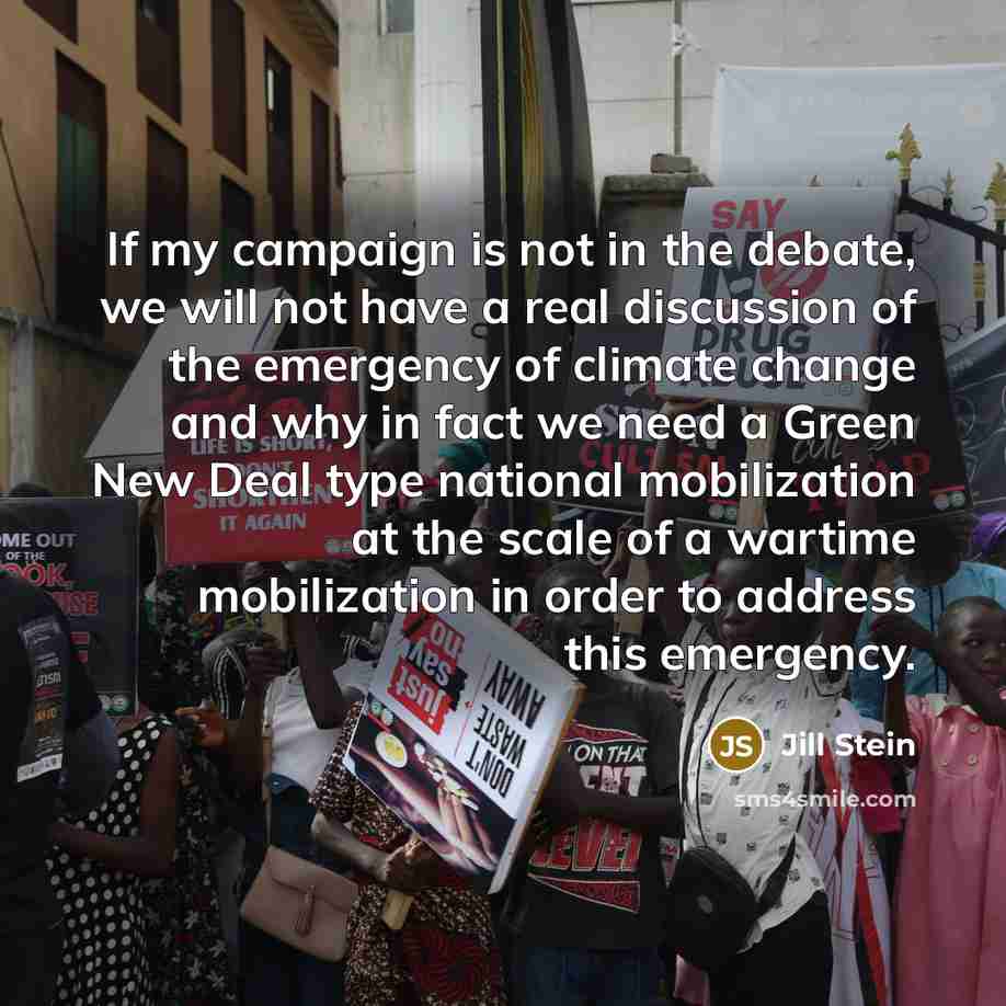 “If my campaign is not in the debate, we will…” quote by Jill Stein