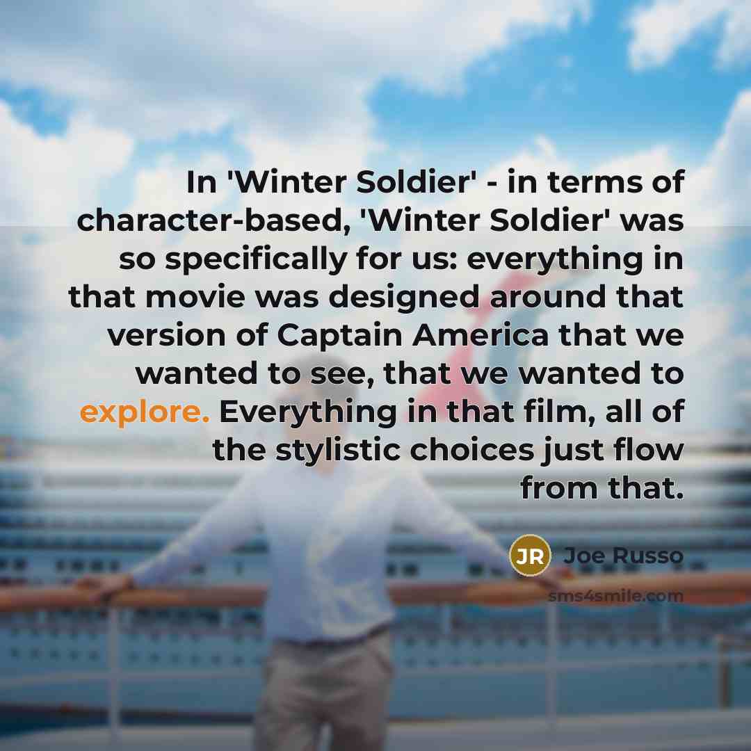 “In 'Winter Soldier' - in terms of character-based, 'Winter Soldier'…” quote by Joe Russo
