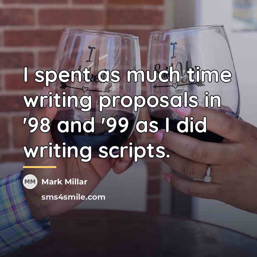 “I spent as much time writing proposals in '98 and…” quote by Mark Millar