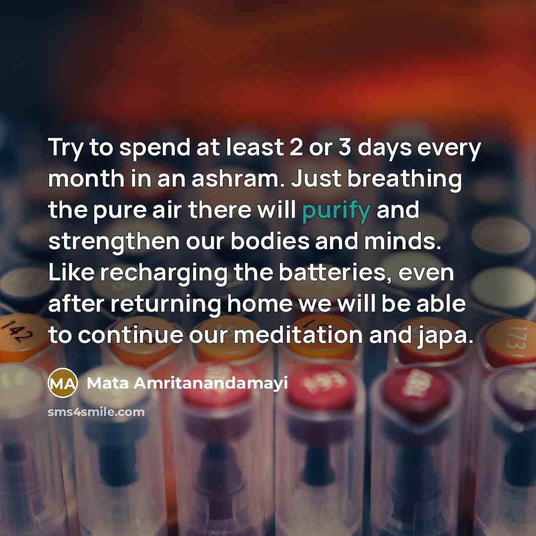 “Try to spend at least 2 or 3 days every…” quote by Mata Amritanandamayi