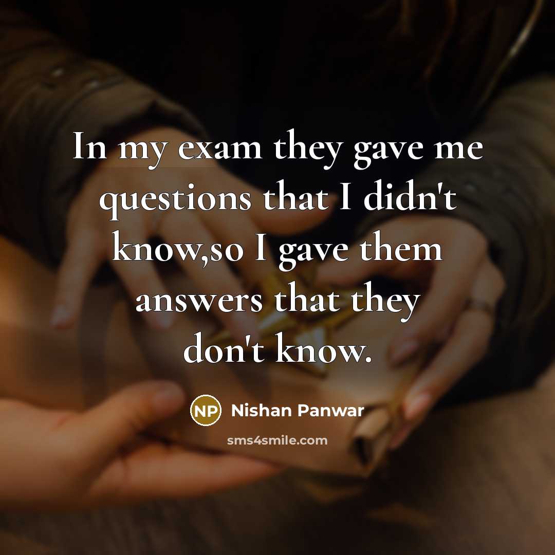 “In my exam they gave me questions that I didn't…” quote by Nishan Panwar