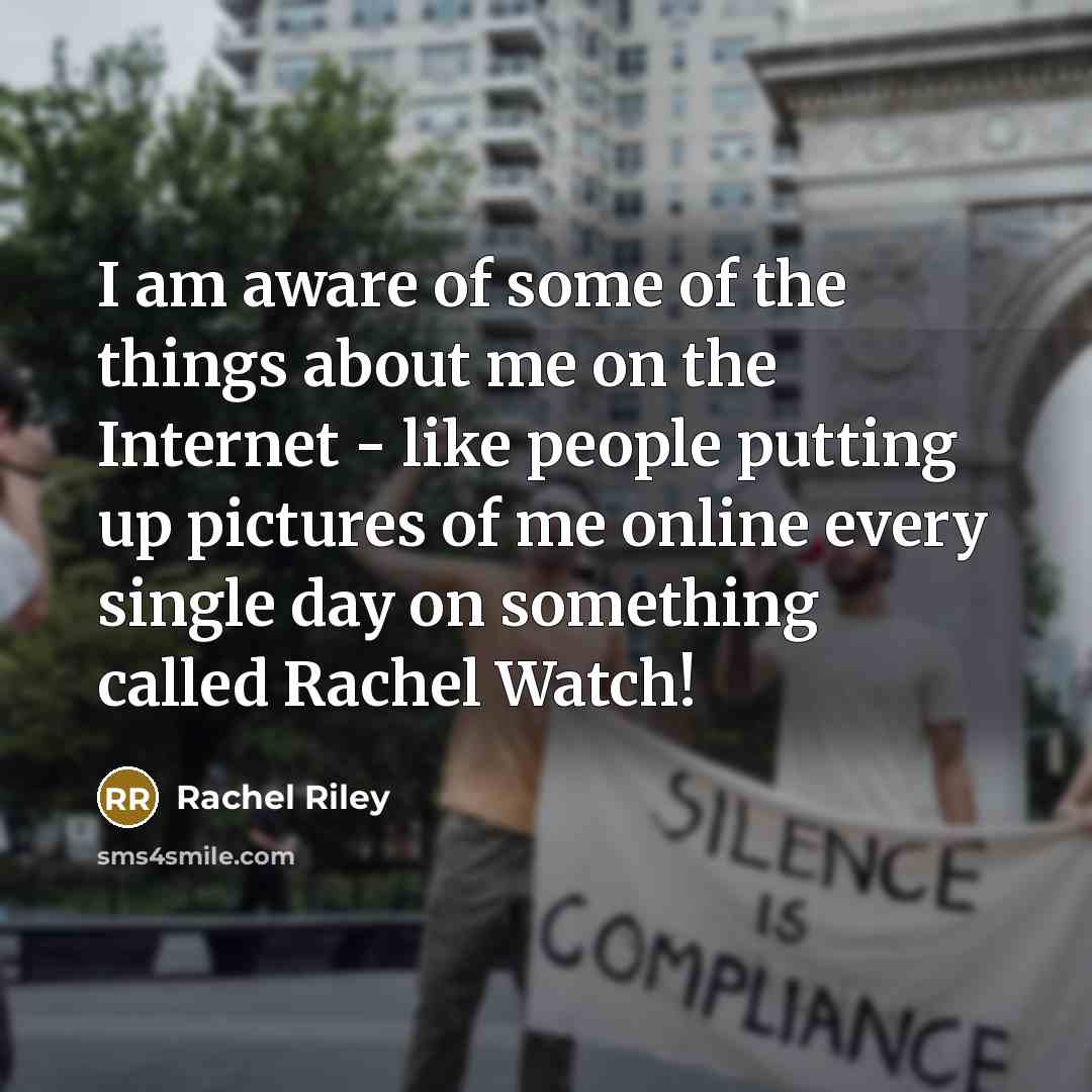 “I am aware of some of the things about me…” quote by Rachel Riley