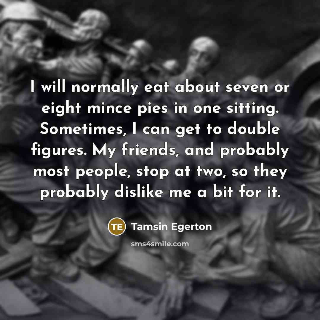 “I will normally eat about seven or eight mince pies…” quote by Tamsin Egerton