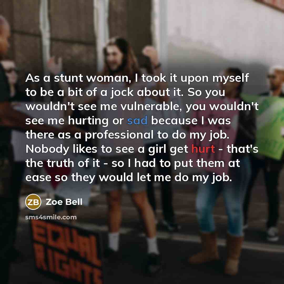 “As a stunt woman, I took it upon myself to…” quote by Zoe Bell