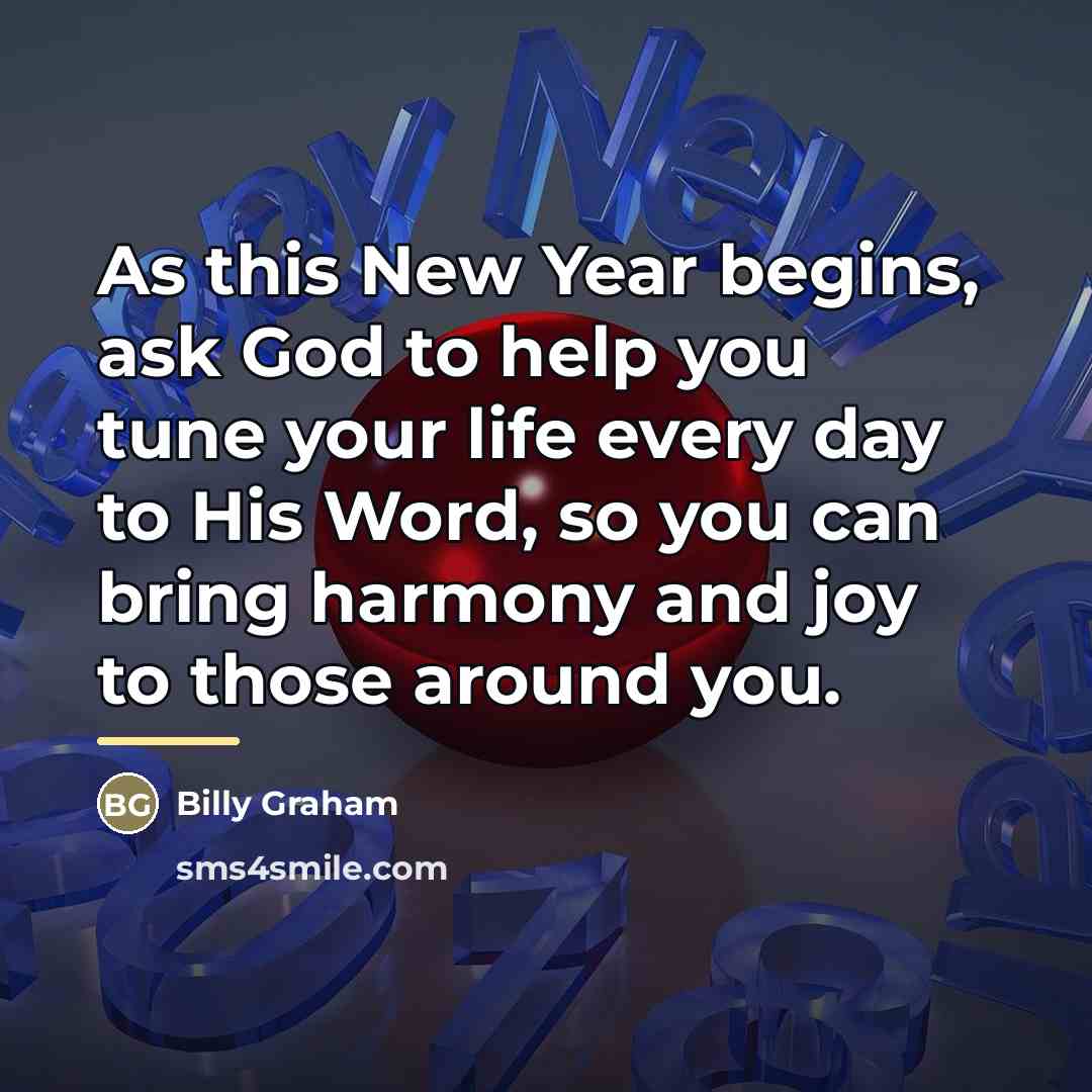 “As this New Year begins, ask God to help you…” quote by Billy Graham