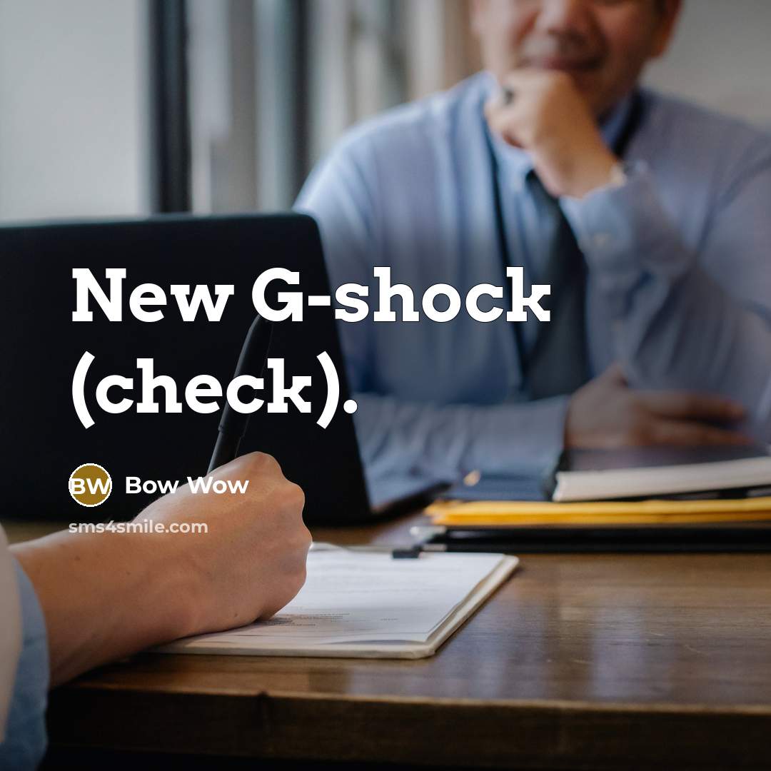 “New G-shock (check).” quote by Bow Wow