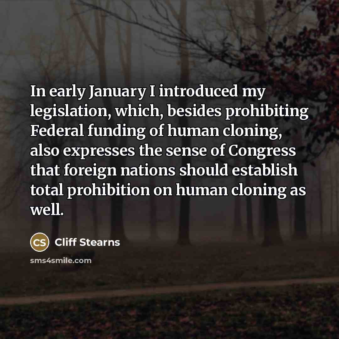 “In early January I introduced my legislation, which, besides prohibiting…” quote by Cliff Stearns