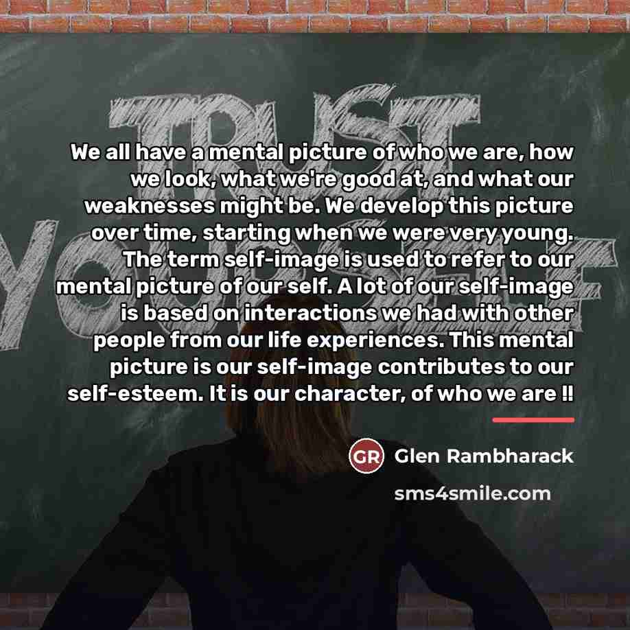 “We all have a mental picture of who we are,…” quote by Glen Rambharack