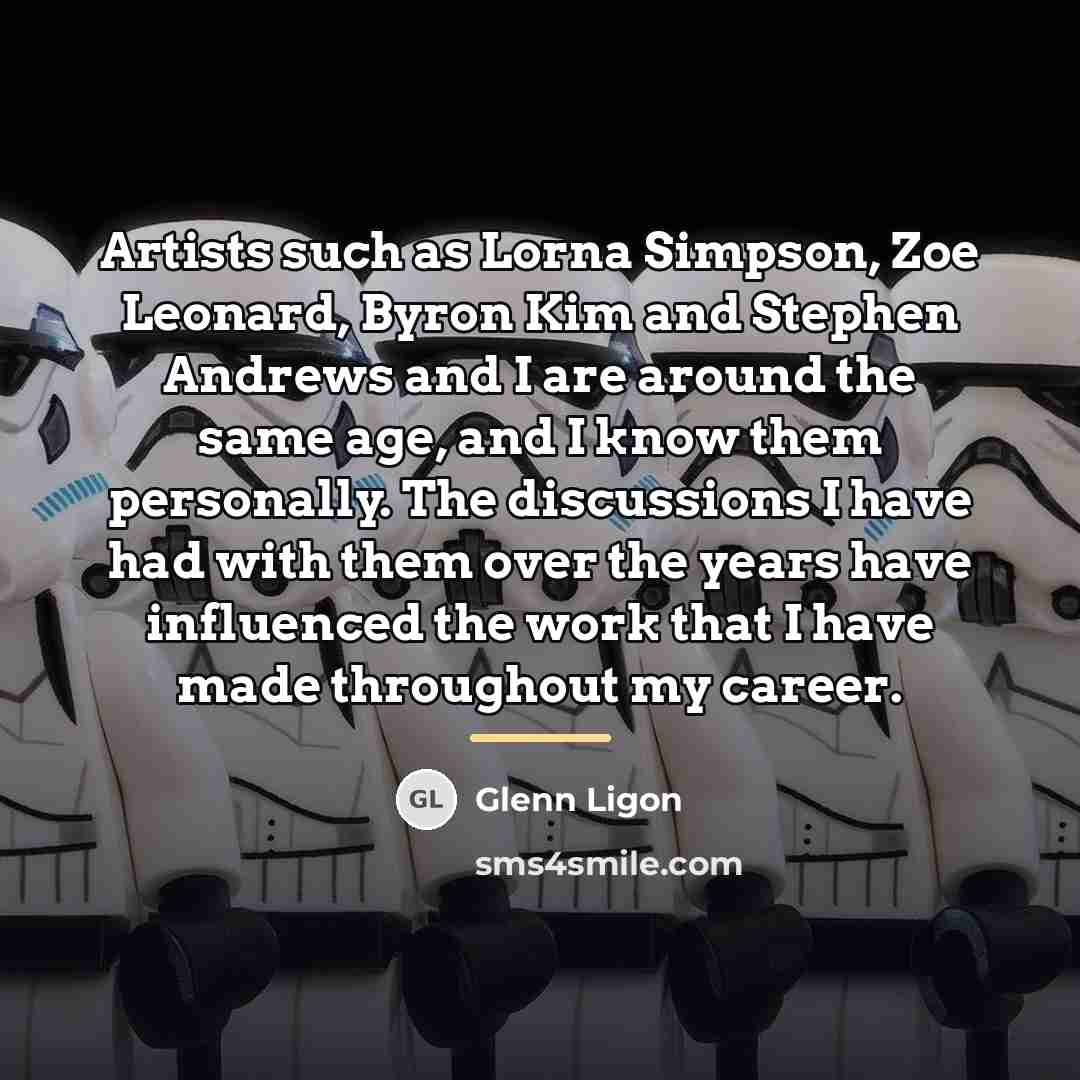 “Artists such as Lorna Simpson, Zoe Leonard, Byron Kim and…” quote by Glenn Ligon