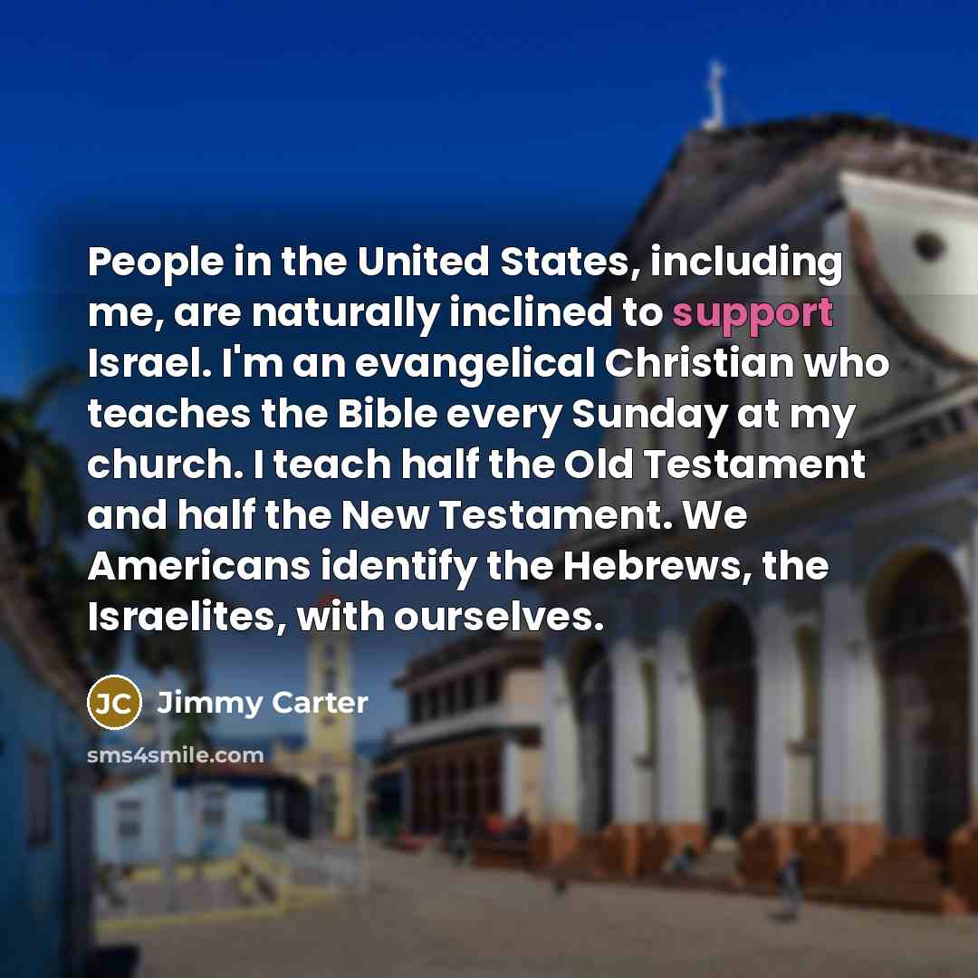“People in the United States, including me, are naturally inclined…” quote by Jimmy Carter