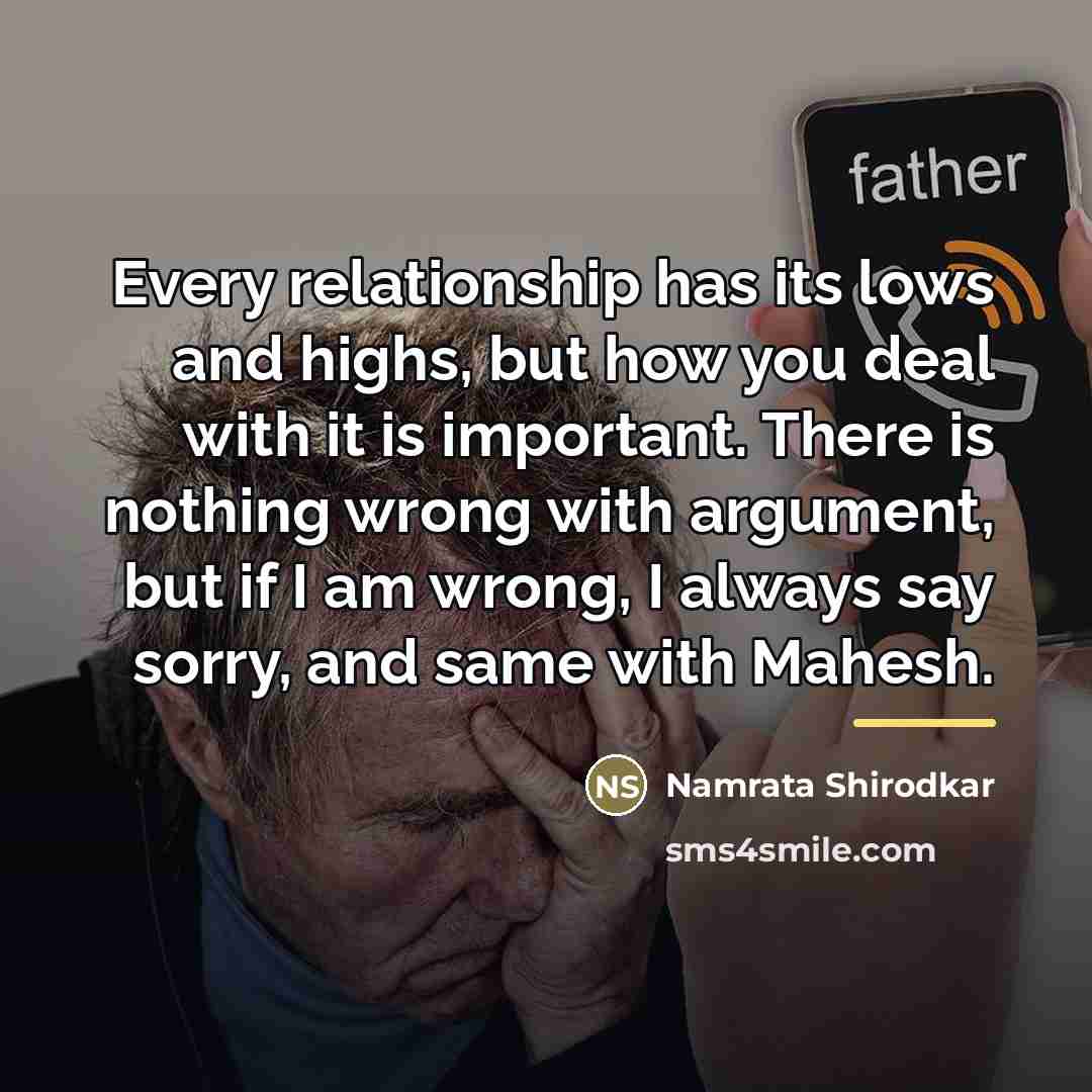 “Every relationship has its lows and highs, but how you…” quote by Namrata Shirodkar