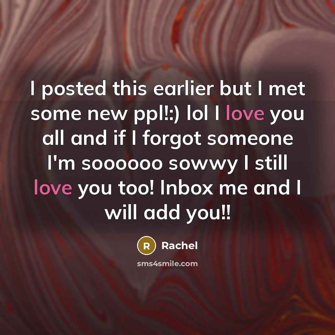 “I posted this earlier but I met some new ppl!:)…” quote by Rachel