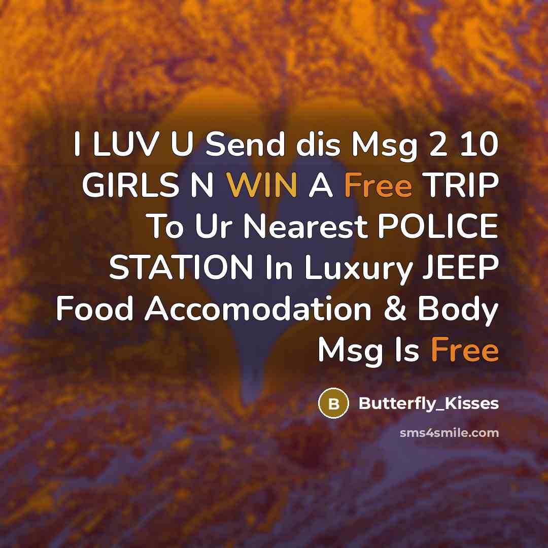 “I LUV U Send dis Msg 2 10 GIRLS N…” quote by Butterfly_Kisses