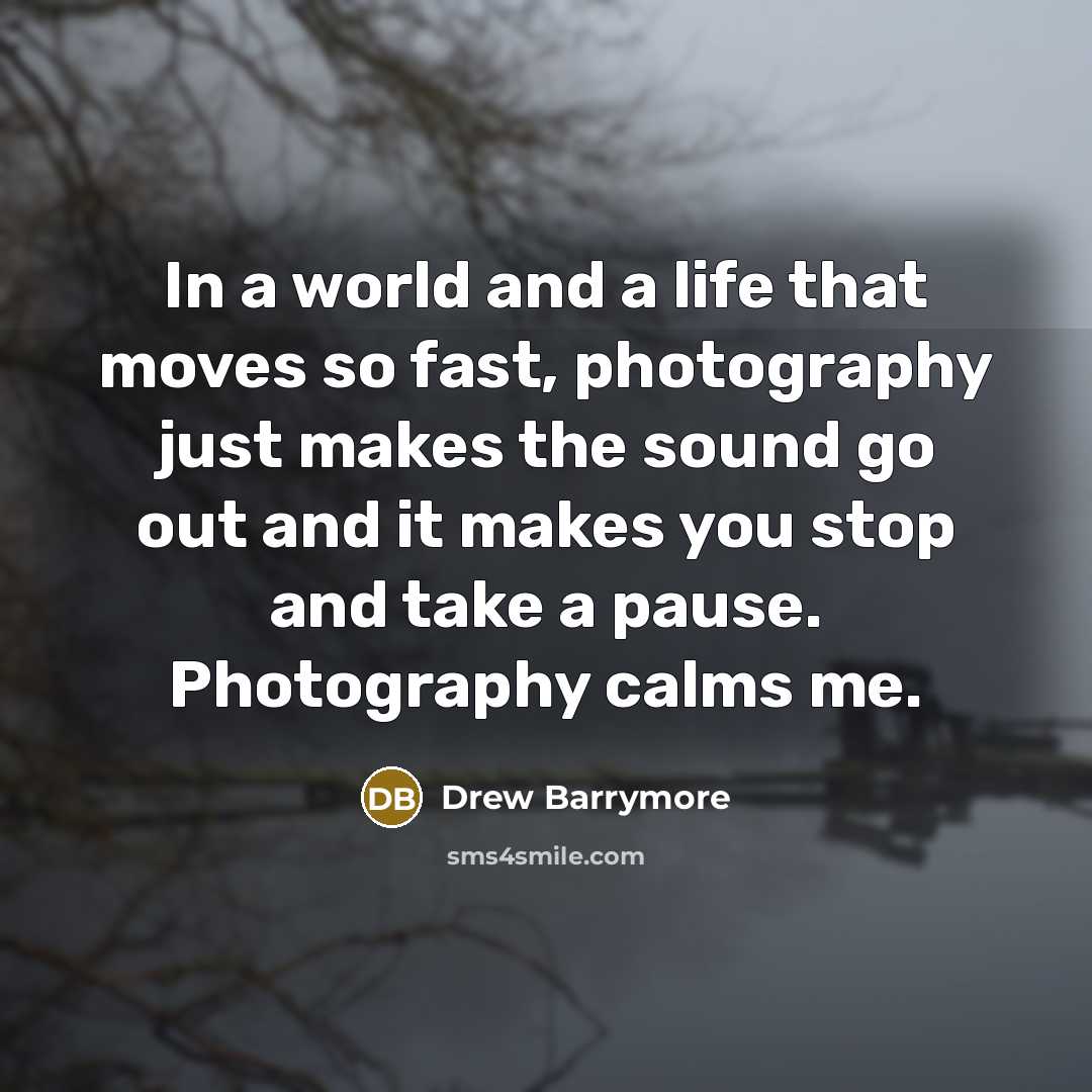 “In a world and a life that moves so fast,…” quote by Drew Barrymore