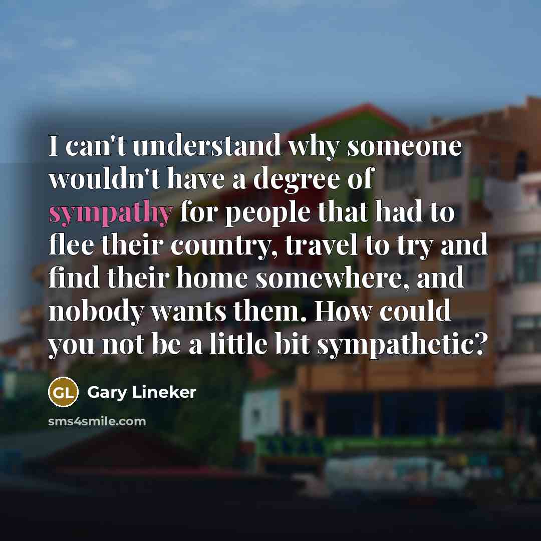 “I can't understand why someone wouldn't have a degree of…” quote by Gary Lineker