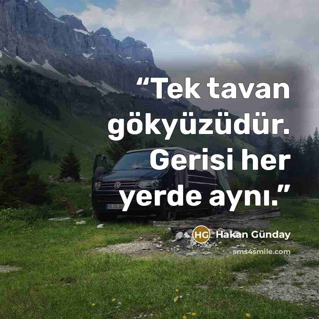 “Tek tavan gökyüzüdür. Gerisi her yerde aynı.” quote by Hakan Günday