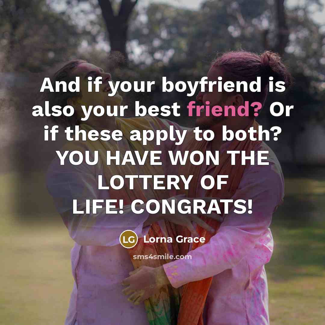 “And if your boyfriend is also your best friend? Or…” quote by Lorna Grace