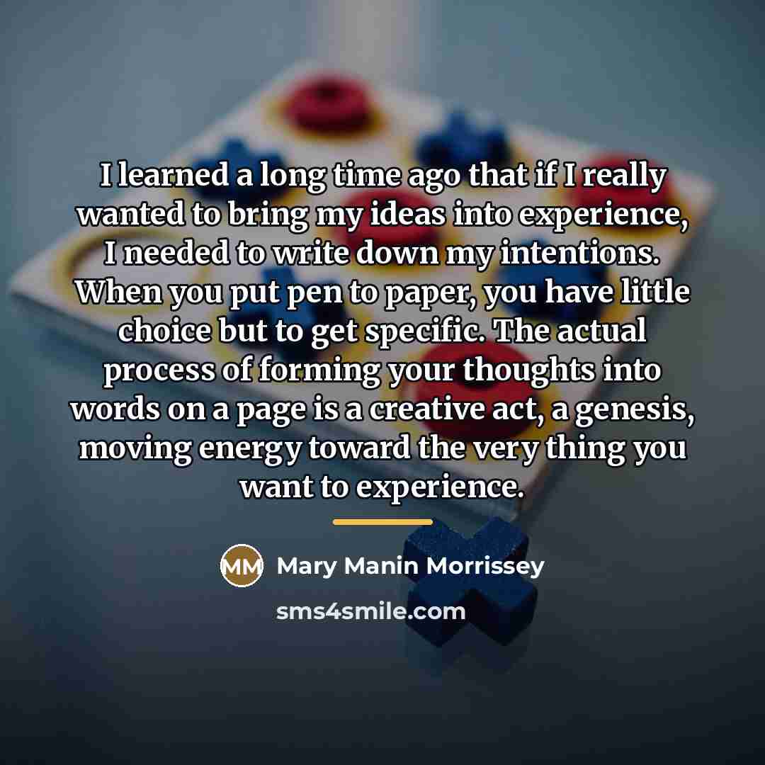 “I learned a long time ago that if I really…” quote by Mary Manin Morrissey