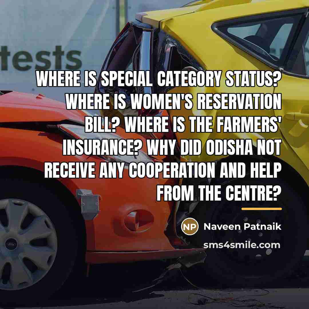 “Where is special category status? Where is women's reservation bill?…” quote by Naveen Patnaik