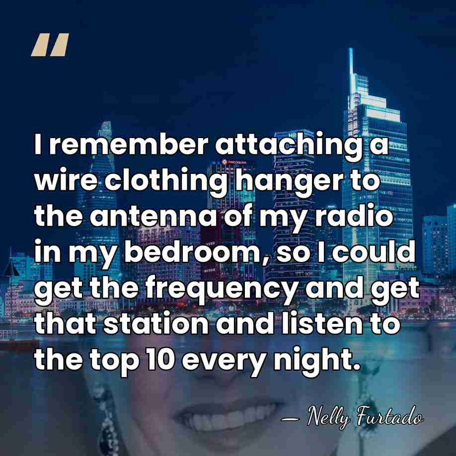 I remember attaching a wire clothing hanger to the antenna of my&hellip; - Nelly Furtado