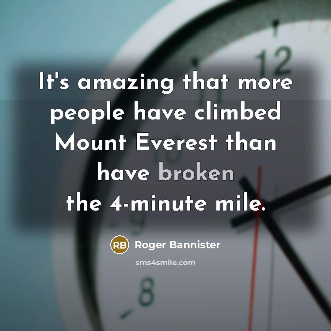 “It's amazing that more people have climbed Mount Everest than…” quote by Roger Bannister
