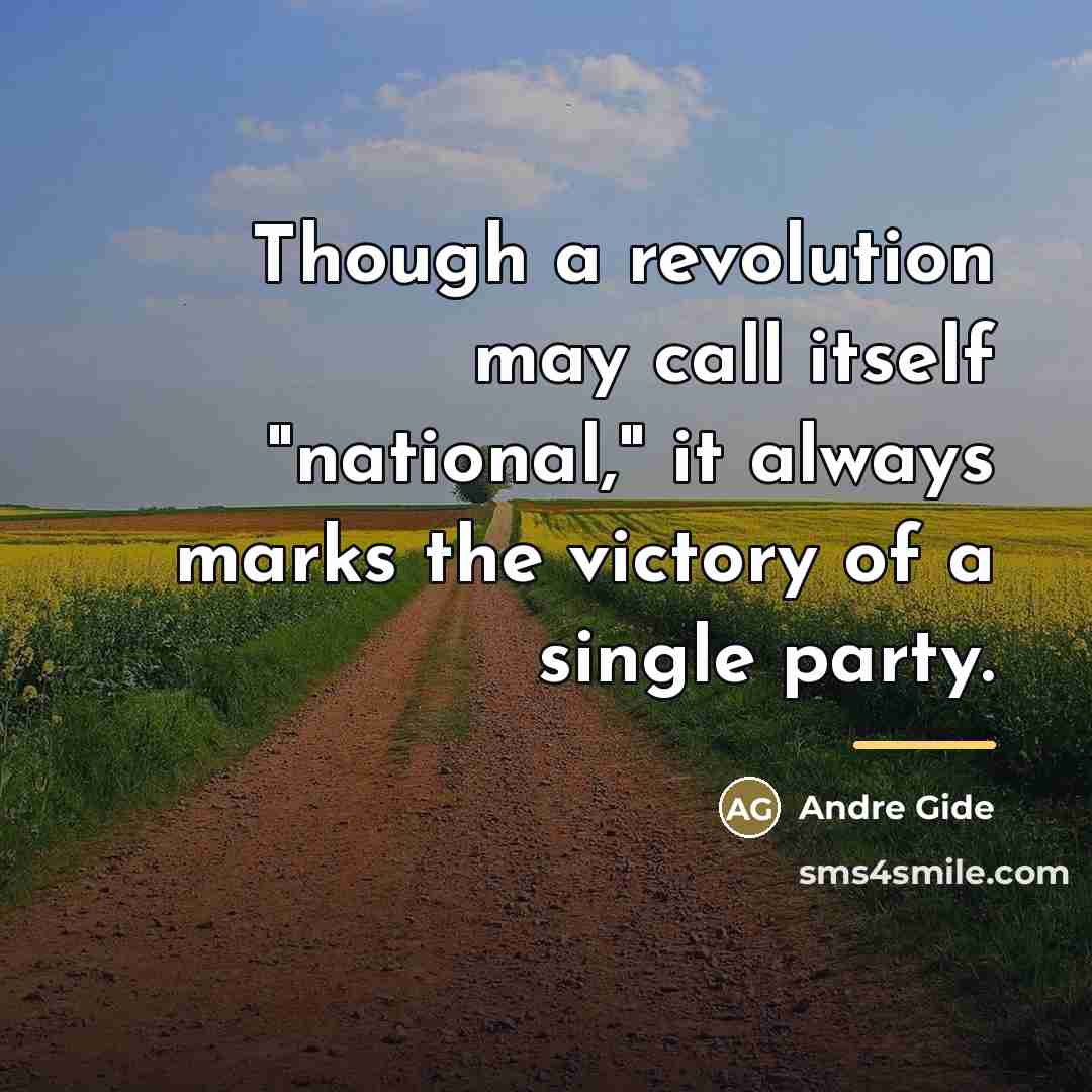“Though a revolution may call itself "national," it always marks…” quote by Andre Gide