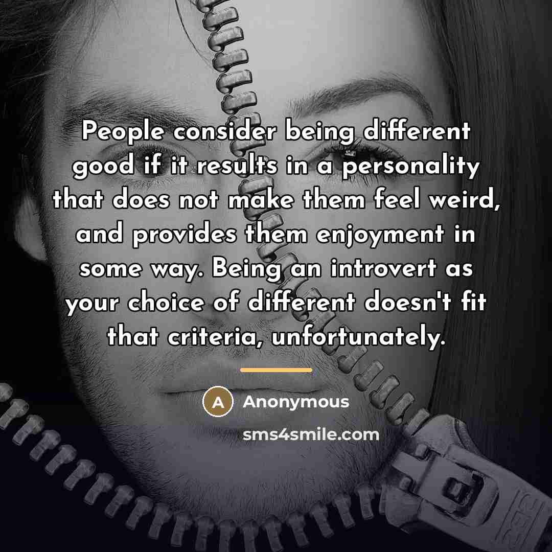 “People consider being different good if it results in a…” quote by Anonymous