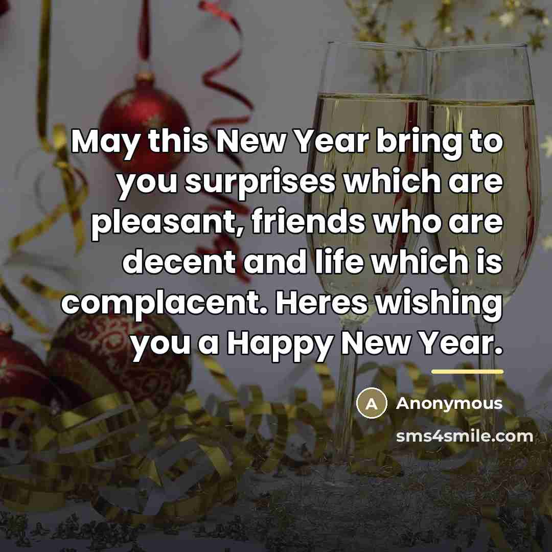 “May this New Year bring to you surprises which are…” quote by Anonymous