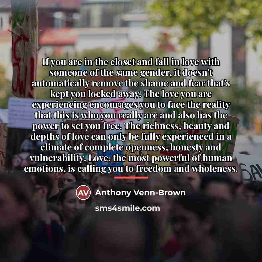 “If you are in the closet and fall in love…” quote by Anthony Venn-Brown